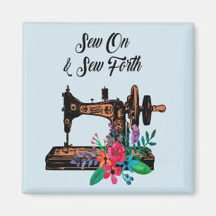 Sew On Quote Vintage Sewing Machine & Floral Magnet