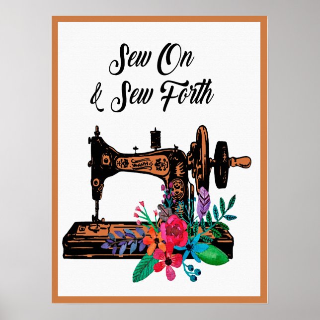 Sew On & Sew Forth Quote Seamstress Tailor Poster (Front)