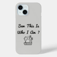 Sew This Is Who I Am ?