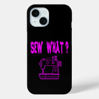 Sew What ?
