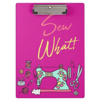 Sew What Sewing Machine Clipboard