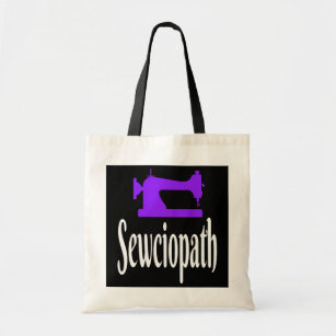 Sewciopath Sewing Machine Seamstress Crafting Tote Bag