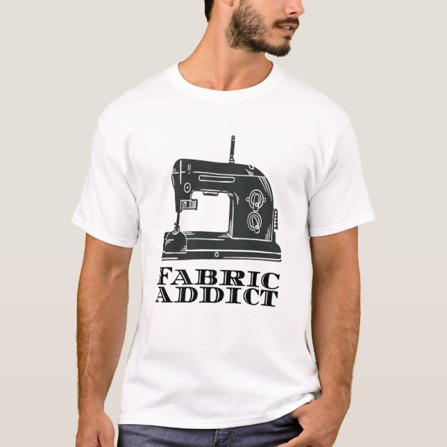 Sewing - Fabric Addict T-Shirt (Front)