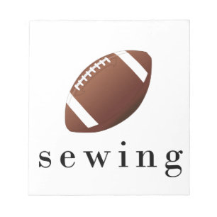 Sewing Football Funny Hilarious T-Shirt Notepad