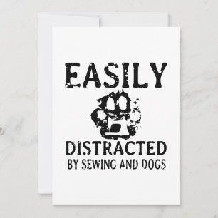 Sewing Gift   Easily Distracted By Sewing & Dog Save The Date