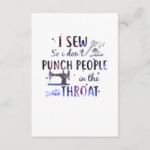 Sewing Gift I Sew So I Don't Punch People Enclosure Card