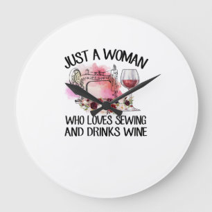 Sewing Gift   Just A Woman Who Loves Sewing Large Clock