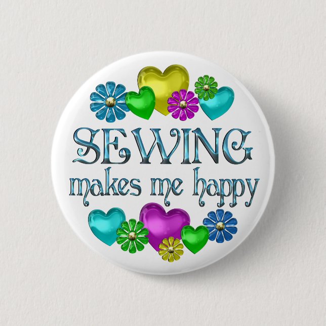 Sewing Happiness 6 Cm Round Badge (Front)