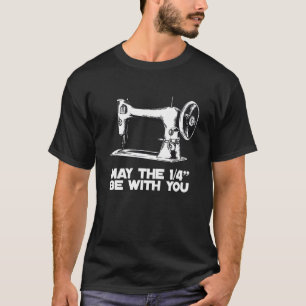 Sewing humour. May the 14 Be With You. Funny sewin T-Shirt