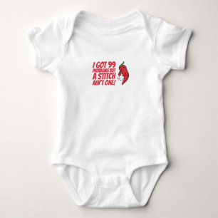 Sewing - I Got 99 Problems But A Stitch Ain't One Baby Bodysuit