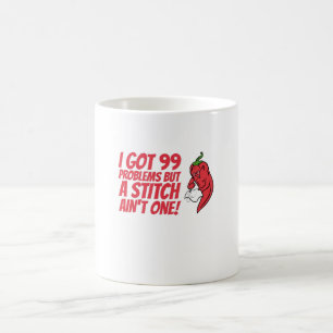 Sewing - I Got 99 Problems But A Stitch Ain't One Coffee Mug