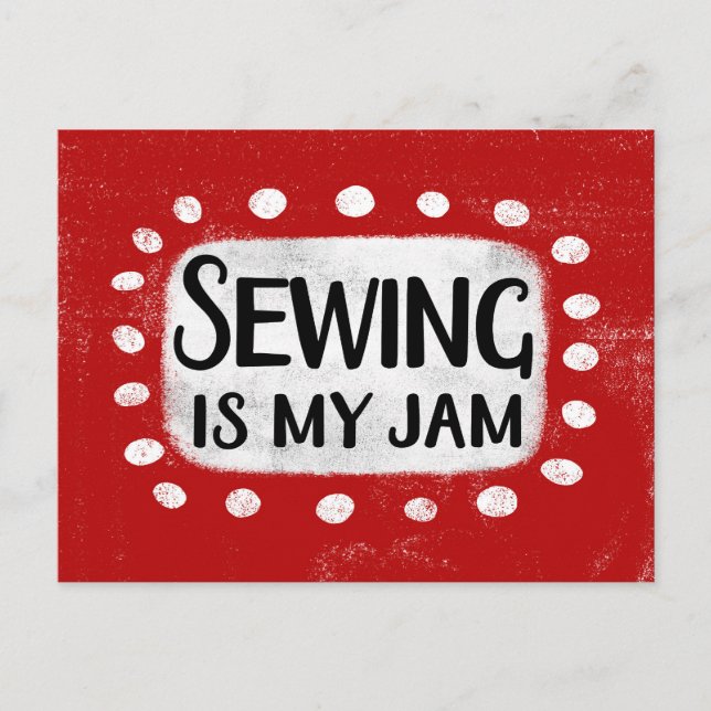 Sewing Is My Jam Postcard (Front)