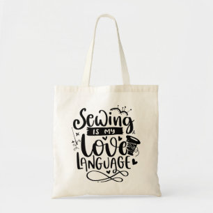 Sewing Is My Love Language Tote Bag