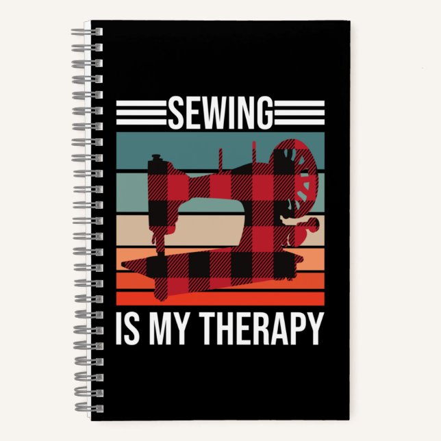 Sewing Is My Therapy Notebook (Front)