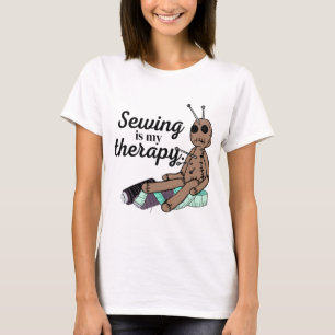 Sewing Is My Therapy! Voodoo Doll  T-Shirt