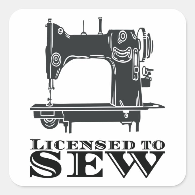 Sewing - Licensed To Sew Square Sticker (Front)