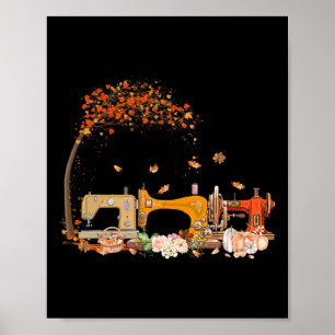 Sewing Machine Sewing Quilting Lover Quilter Fall Poster