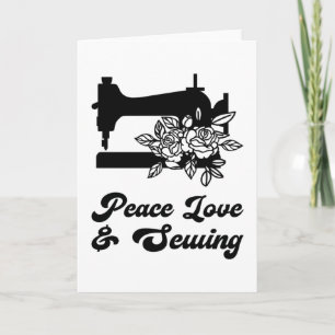 Sewing - Peace Love & Sewing Card