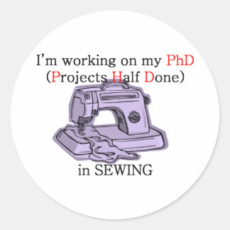 Sewing PhD Classic Round Sticker