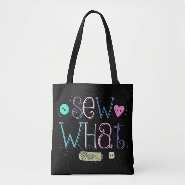 Sewing Sew What Tote Bag (Front)