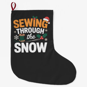 Sewing Through the Snow Funny Christmas Quilt Large Christmas Stocking