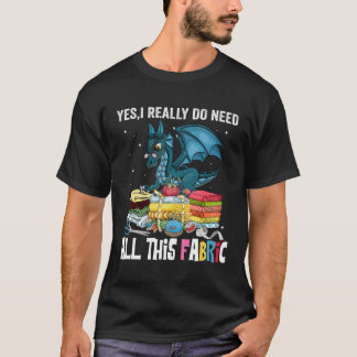 Sewing Yes I Really Do Need All This Fabric Dragon T-Shirt