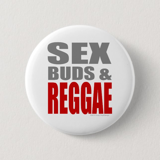 SexBuds & REGGAE 6 Cm Round Badge (Front)