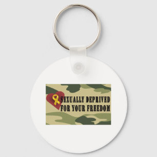 Sexually Deprived for Your Freedom Key Ring
