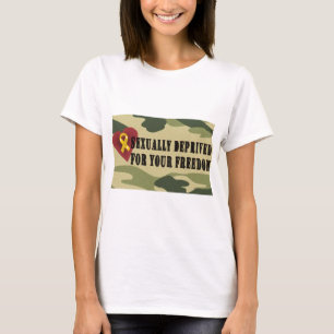 Sexually Deprived for Your Freedom T-Shirt