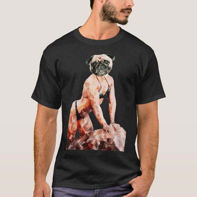 Sexy Pug T-Shirt (Front)