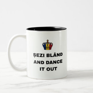 ȘEZI BLÂND AND DANCE IT OUT Two-Tone COFFEE MUG