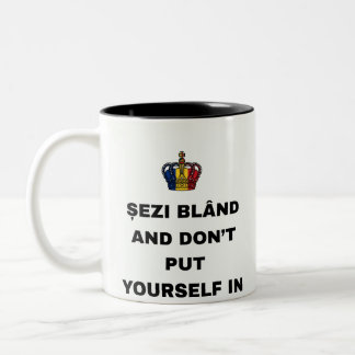 ȘEZI BLÂND AND DON'T PUT YOURSELF IN Two-Tone COFFEE MUG