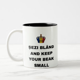 ȘEZI BLÂND AND KEEP YOUR BEAK SMALL Two-Tone COFFEE MUG