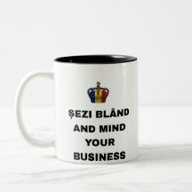 ȘEZI BLÂND AND MIND YOUR BUSINESS