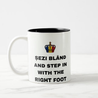 ȘEZI BLÂND AND STEP IN WITH THE RIGHT FOOT Two-Tone COFFEE MUG