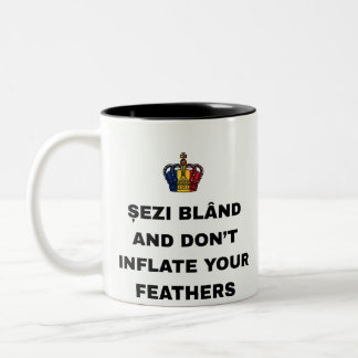 ȘEZI BLÂND, DON'T INFLATE FEATHERS Two-Tone Mug
