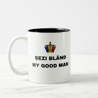 ȘEZI BLÂND, MY GOOD MAN Two-Tone COFFEE MUG