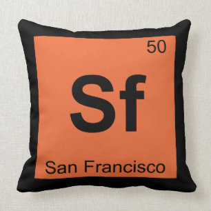 Sf - San Francisco City Chemistry Periodic Table Cushion
