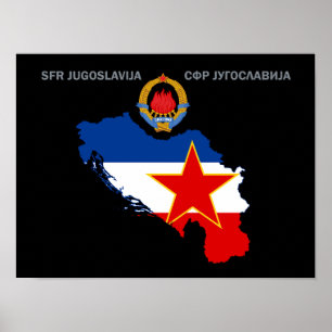 SFR Yugoslavia - Map - Emblem - Flag Poster