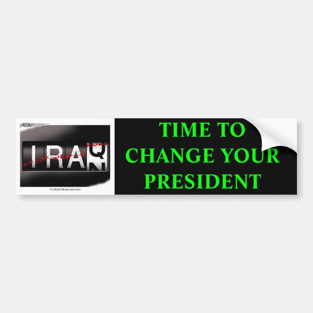 sh21407[1], TIME TO CHANGE YOUR PRESIDENT Bumper Sticker (Front)