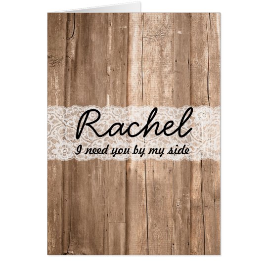 Shabby Chic Country Lace Wood Bridesmaid Request Card