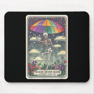 Shade Never Made Anybody Less Gay Skeleton Tarot P Mouse Mat