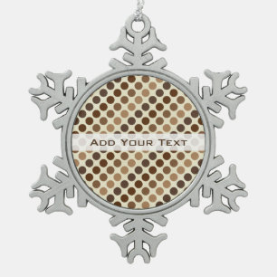 Shades of Brown Polka Dots by Shirley Taylor Snowflake Pewter Christmas Ornament