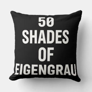 Shades of Eigenrau Minimalist Text Design Cushion