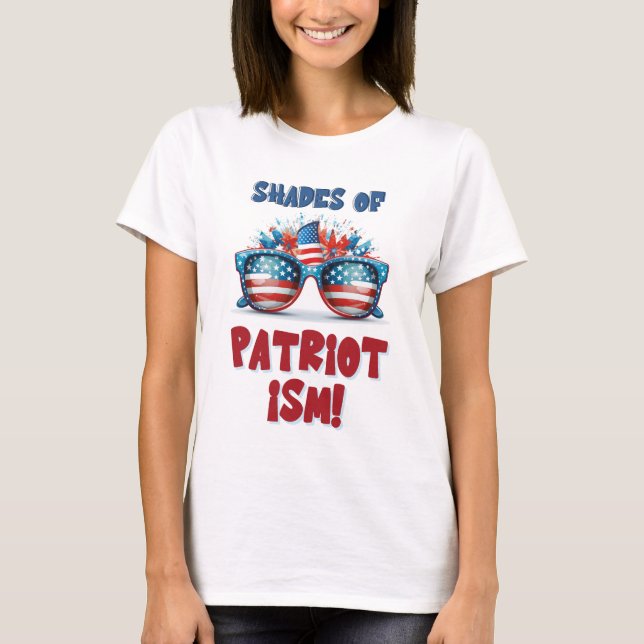 Shades of Patriotism Fuelling the American Spirit  T-Shirt (Front)