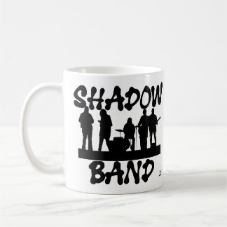 Shadow Band Fun Music Humour Slogan Coffee Mug
