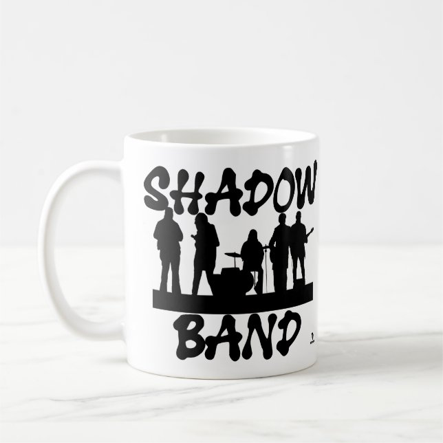 Shadow Band Fun Music Humour Slogan Coffee Mug (Left)