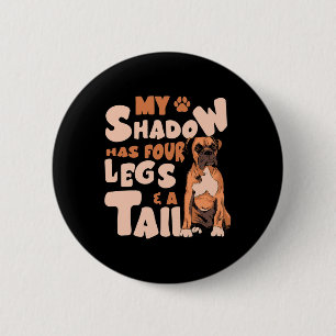 Shadow Has Four Legs And A Tail - American Bulldog 6 Cm Round Badge