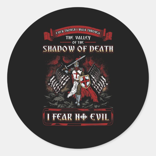 Shadow Of Death, I Fear No Evil Crusader Classic Round Sticker (Front)