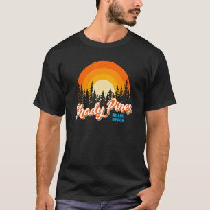 Shady Pines  Happy Summertime T-Shirt